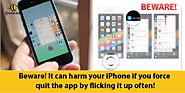 Apple Tips : “Force quit iPhone app” actually hurt iPhone! Must read if you don’t want to spoilt your iPhone!