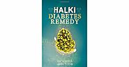Halki Diabetes Remedy: How to Reverse Diabetes Naturally by Eric Whitfield