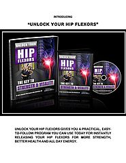 How to Unlock your Hip Flexors | Unlock your Hip Flexors Review | mike westerdal by Lucifer - Issuu