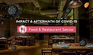 Impact and Aftermath of COVID-19 in the Food and Restaurant Secto