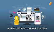 Digital Payment Trends for 2020!