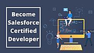 How to Become a Salesforce Certified developer ? In 2020