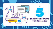 Top 5 Salesforce Developer Forums or Communities -