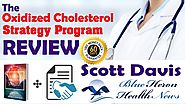The Oxidized Cholesterol Strategy Review - Must Watch Before Buysing