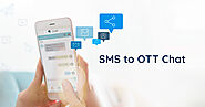 Why OTT Chat is Becoming More Popular than SMS Messaging?