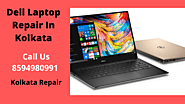 Certified Dell Laptop Repair In Kolkata | Call Us 8594980991