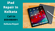 Certified iPad Repair In Kolkata | Call Us 8594980991 today