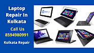 Certified Laptop Repair In Kolkata | Call us Now 8594980991