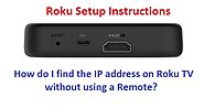 How do I find the IP address on Roku TV without using a Remote? - Hulu Activate