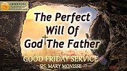 Good Friday Message 2020 l The Perfect Will of God The Father l Sister Mary Monisse