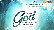 June Month Promise Message - 2020 | For With God Nothing Will Be Impossible l Sister Mary Monisse
