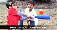 How Fun Fitness Activities Improve the Health and Fitness Level of Your Kids