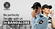 How can Darks Manpower fulfill all your security needs in Bangalore?