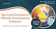 Top-Level Ecommerce Website Development Company - Lumina