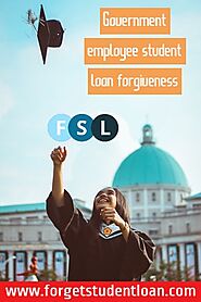 Government employee student loan forgiveness