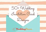 50+ Wedding Invitation Card Designs For You 