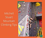 Mitchell Stuart Mountain Climbing Tips for Beginners