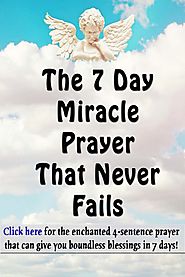 7 Day Prayer Miracle - Learn How To Speak To Heaven and Have Your Prayers Answered