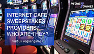 internet cafe sweepstakes providers