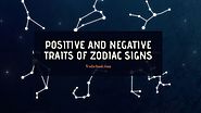 Positive and Negative traits of people based on Zodiac Signs