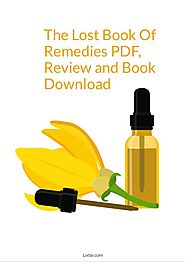 The Lost Book Of Remedies PDF by Claude Davis Review and Download The Lost Book Of Remedies PDF, Review and Book Dow ...