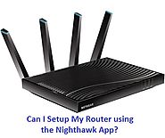 Can I Setup My Router using the Nighthawk App? - Linksys Extender Setup