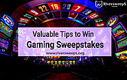 Valuable Tips to Win Gaming Sweepstakes