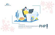Trendy ways to heads up your career in PHP during a lockdown - Tech Magazine