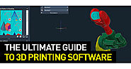 Ultimate Guide to the Best 3D Printing Software 2020 | Top 3D Shop