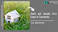 Quick and Speedy Farm Loans & Finance Broker in Toowomba