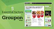 5 essential factors to build a successful Groupon clone