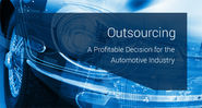 Outsourcing: A Profitable Decision for the Automotive Industry