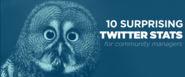 10 Surprising Twitter Statistics For Community Managers