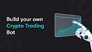 An Essential Guide To Build A Crypto Trading Bot