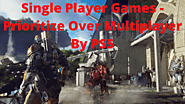 Single Player Games - Prioritize Over Multiplayer By PS5 | Gamers Mania