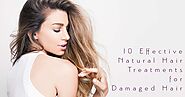 10 Effective Natural Hair Treatments for Damaged Hair