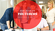 &How Do YouTubers Get Paid & How Much Do they Make?