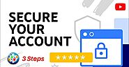 Secure Your YouTube Account with 3 Easy Steps