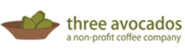 Three Avocados :: A Non-Profit Coffee Company