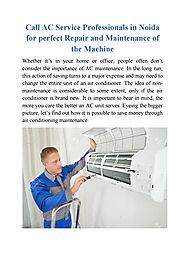 Call AC Service Professionals in Noida for perfect Repair and Maintenance of the Machine