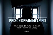 Prison Dream Meaning - What Does It Mean To Dream About Prison or Jail? - Law of Attraction Blog