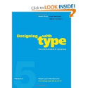 Designing with Type, 5th Edition: The Essential Guide to Typography: James Craig, William Bevington, Irene Korol Scala