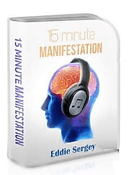 15 Minute Manifestation Review (Eddie Sergey's Miracle?)