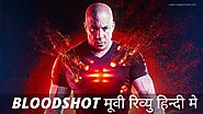 Bloodshot Review Hindi | ब्लड्शॉट रिव्यु हिन्दी मे | Snappy Movie