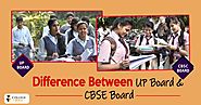 Difference Between UP Board & CBSE Board | UP Board Vs CBSE Board