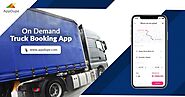 Truck booking app: For well-timed and hassle-free delivery of goods.