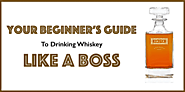 How to Drink Whiskey Like a Man: A Beginner's Guide | Swanky Badger