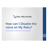 How can I Disable the voice on My Roku - Roku Customer Service Number