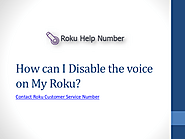 How can I Disable the voice on My Roku - Roku Customer Service Number | edocr