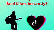 How To Buy TikTok Real Likes Instantly?